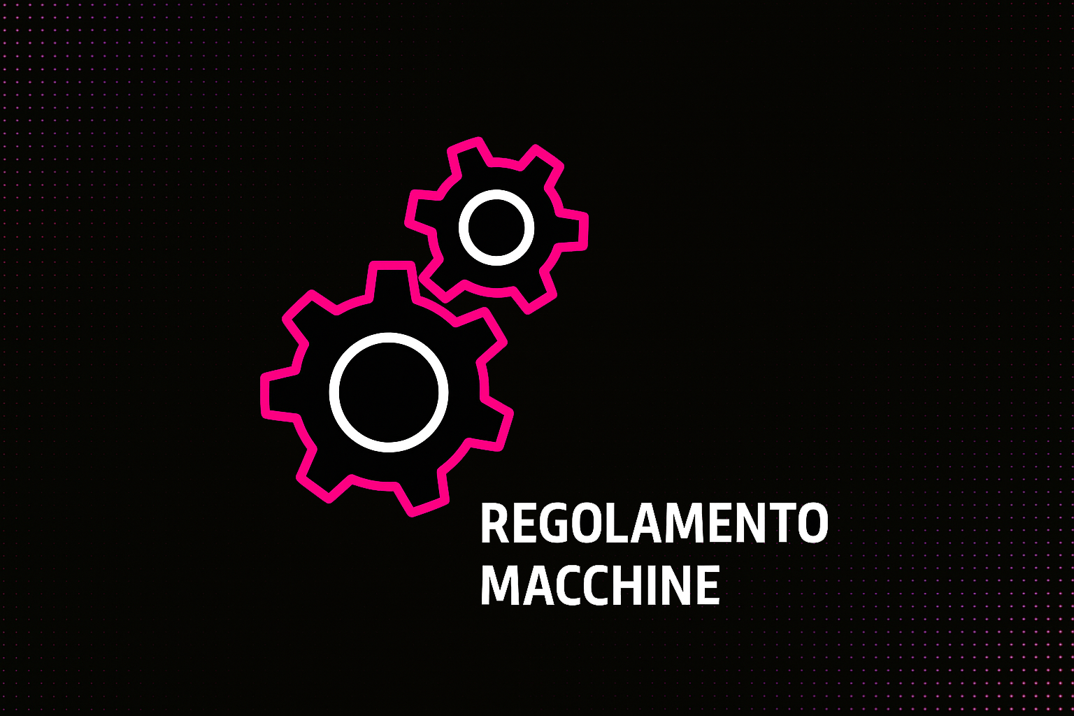 REGOLAMENTO MACCHINE-1